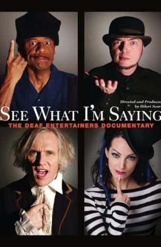 See What I'm Saying: The Deaf Entertainers Documentary (2010)