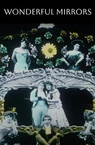 Wonderful Mirrors (1907)