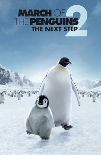 March of the Penguins 2: The Next Step (2017)