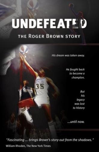 Undefeated: The Roger Brown Story (2013)