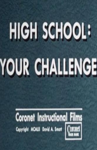 High School: Your Challenge (1952)