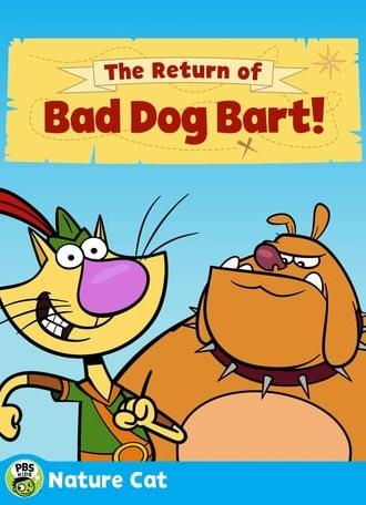 Nature Cat: The Return of Bad Dog Bart (2018)