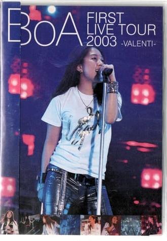 BoA FIRST LIVE TOUR 2003 -VALENTI- (2003)