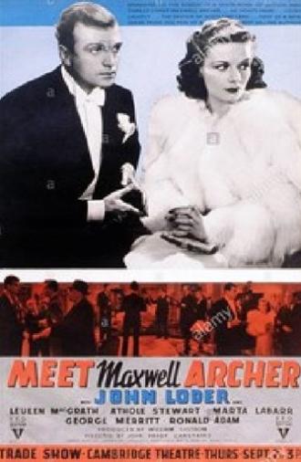 Meet Maxwell Archer (1940)