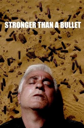 Stronger Than a Bullet (2017)