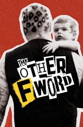 The Other F Word (2011)