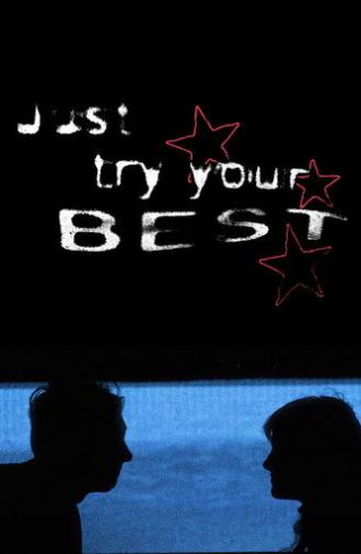 Just Try Your Best (2024)