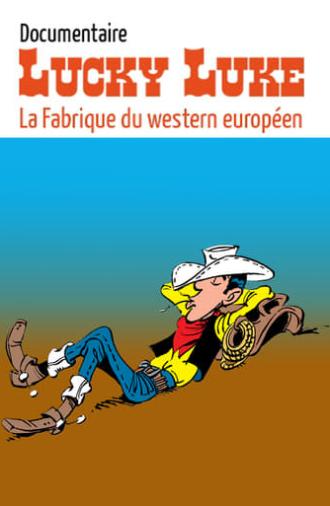 Lucky Luke : la fabrique du western européen (2016)