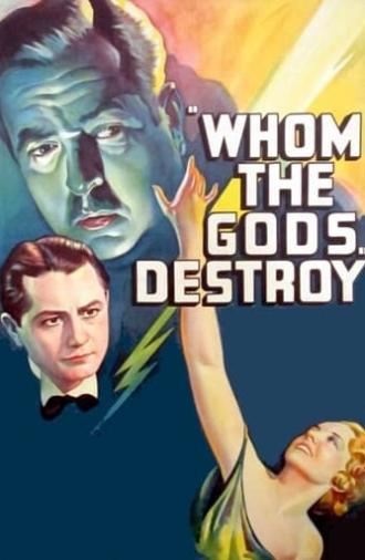 Whom the Gods Destroy (1934)