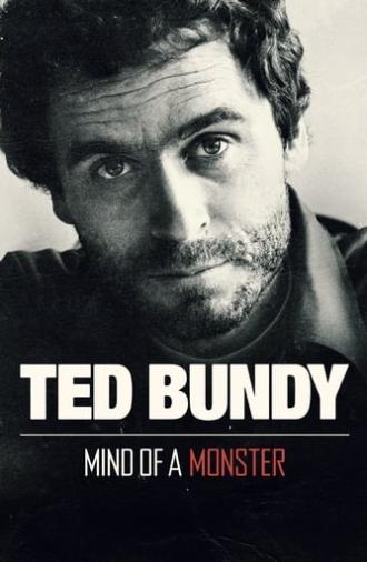 Ted Bundy: Mind of a Monster (2019)