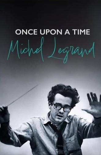 Once Upon a Time Michel Legrand (2024)