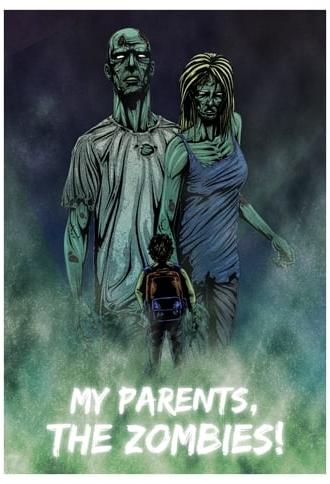 My Parents, The Zombies! (2020)