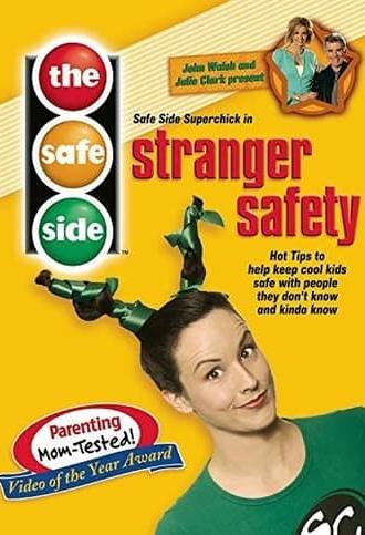 The Safe Side: Stranger Safety (2005)