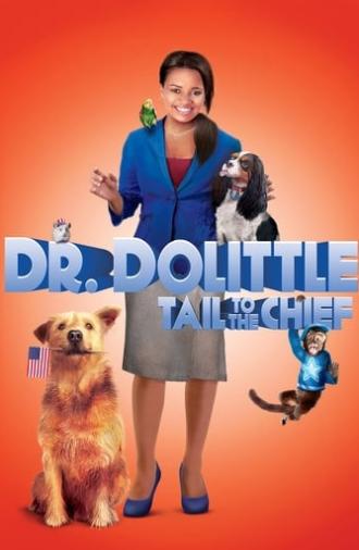 Dr. Dolittle: Tail to the Chief (2008)