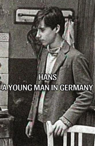 Hans: A Young Man in Germany (1985)
