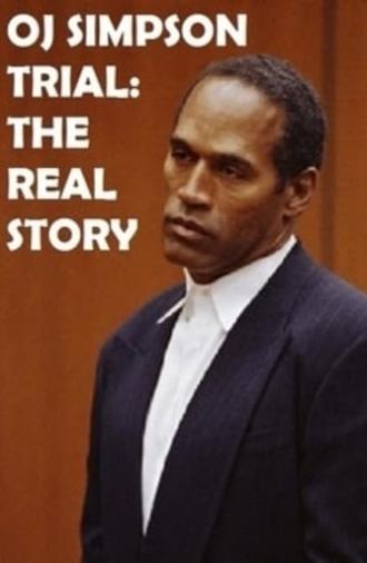 OJ Simpson Trial: The Real Story (2016)