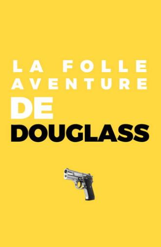 La folle aventure de Douglass (2026)