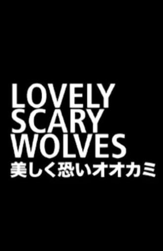 Lovely Scary Wolves (2008)