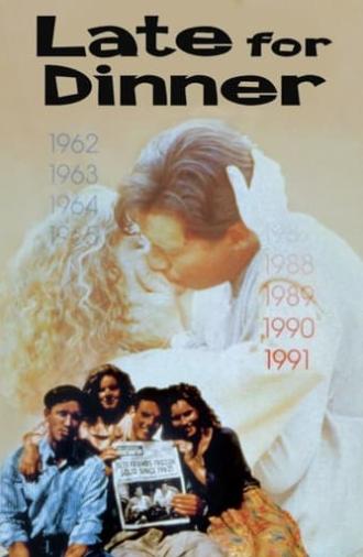 Late for Dinner (1991)