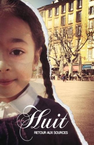 Huit : Retour aux sources (2024)