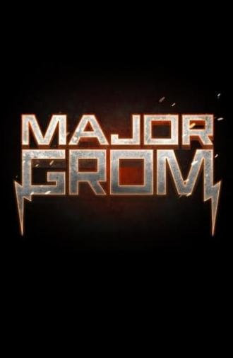 Major Grom (2017)