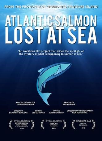 Atlantic Salmon: Lost at Sea (2018)