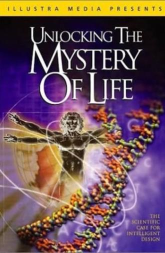 Unlocking the Mystery of Life (2003)