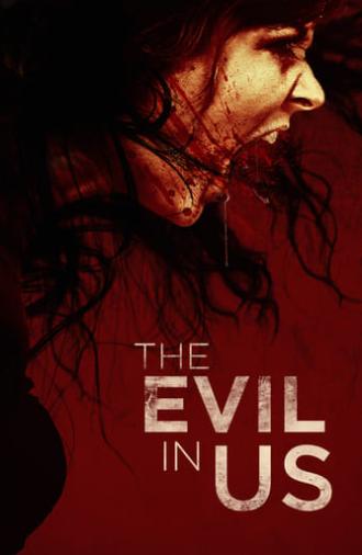 The Evil in Us (2016)