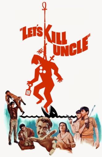 Let's Kill Uncle (1966)