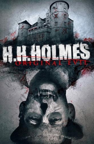 H. H. Holmes: Original Evil (2018)
