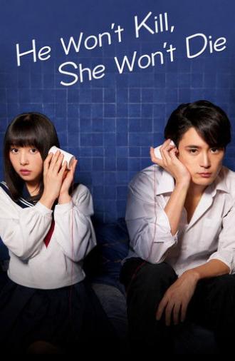 He Won't Kill, She Won't Die (2019)