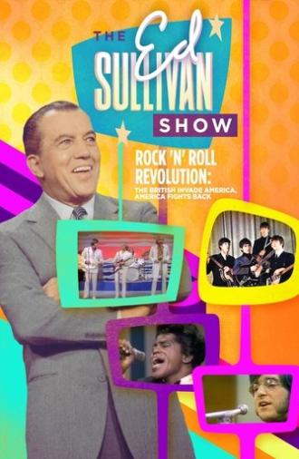 Ed Sullivan Presents: Rock 'N' Roll Revolution: The British Invade America, America Fights Back (2003)
