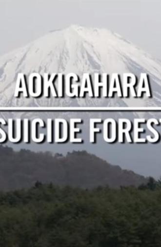 Aokigahara: Suicide Forest (2012)