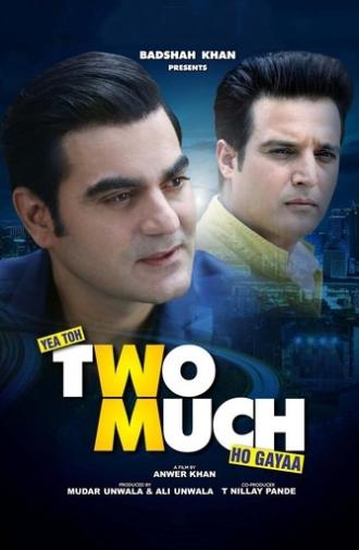 Yea Toh Two Much Ho Gayaa (2016)