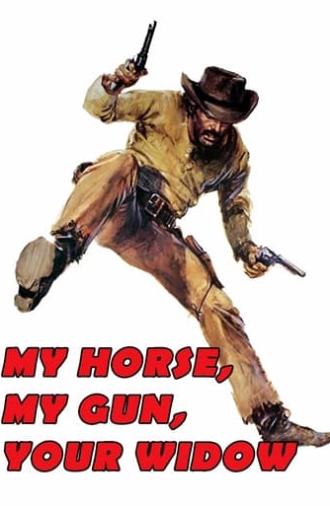 My Horse, My Gun, Your Widow (1972)