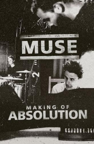 Muse: The Making of Absolution (2003)