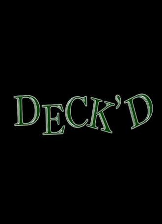 Deck'd (2009)