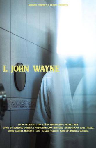 I, John Wayne (2021)