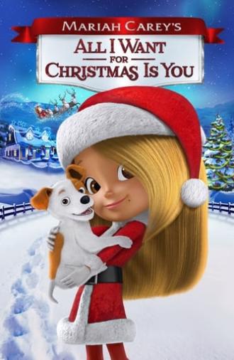 Mariah Carey's All I Want for Christmas Is You (2017)