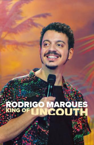 Rodrigo Marques: King of Uncouth (2022)