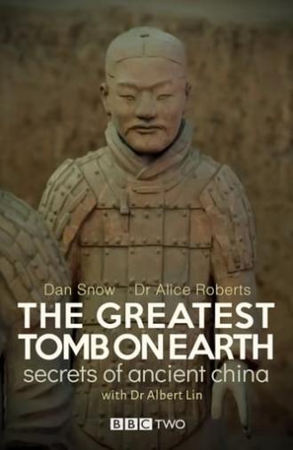 The Greatest Tomb on Earth: Secrets of Ancient China (2016)