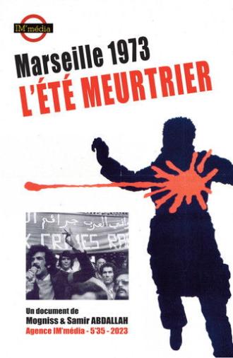 Marseille 1973, l'été meurtrier (2023)