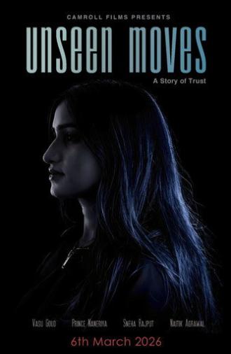 Unseen Moves: A story of trust (2026)