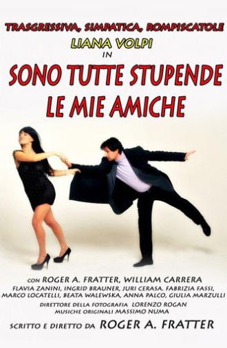 Sono tutte stupende le mie amiche (2012)