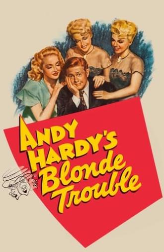 Andy Hardy's Blonde Trouble (1944)