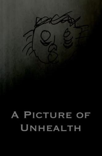 A Picture of Unhealth (2025)