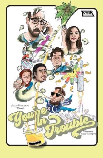 You're in Trouble (2019)