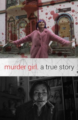 Murder Girl. A True Story (2020)