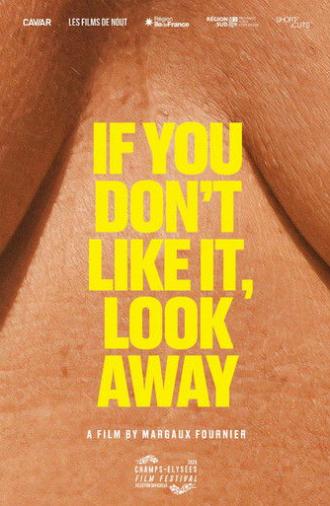If You Don't Like It, Look Away (2025)