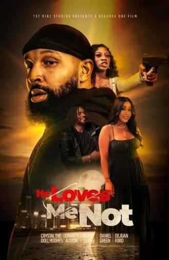 He Loves Me Not (2024)